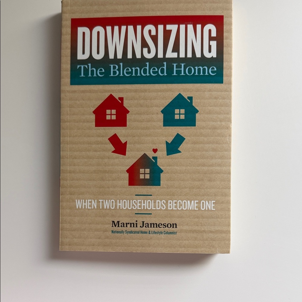 Downsizing The Blended Home by Marni Jameson - Brown Cover
***NEW***
